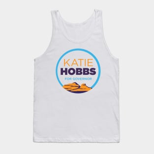 Katie Hobbs For Governor | 2022 Arizona State Elections Tank Top